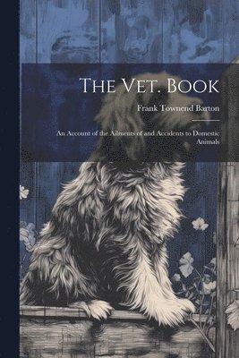 The vet. Book 1