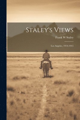 bokomslag Staley's Views