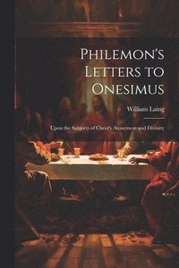 bokomslag Philemon's Letters to Onesimus