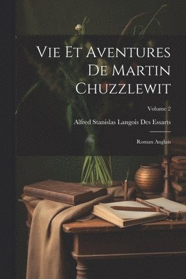 Vie et aventures de Martin Chuzzlewit 1