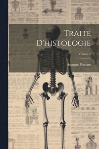 bokomslag Trait d'histologie; Volume 2