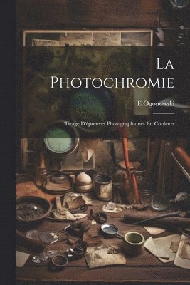 bokomslag La Photochromie