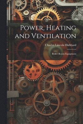 Power, Heating and Ventilation 1