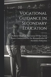 bokomslag Vocational Guidance in Secondary Education