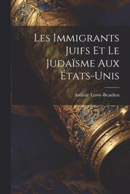 Les Immigrants Juifs Et Le Judaïsme Aux États-Unis