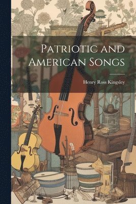 Patriotic and American Songs 1