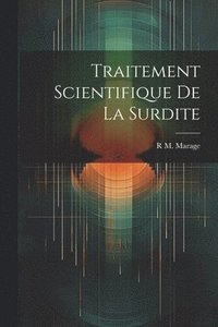 bokomslag Traitement Scientifique De La Surdite