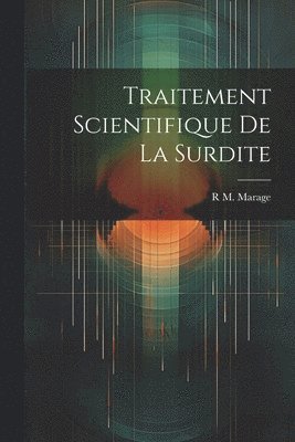 bokomslag Traitement Scientifique De La Surdite