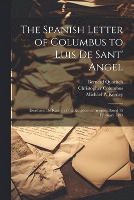 Spanish Letter of Columbus to Luis De Sant' Angel