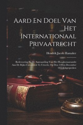bokomslag Aard En Doel Van Het Internationaal Privaatrecht