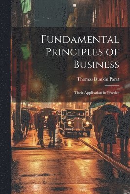 Fundamental Principles of Business 1