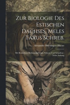 bokomslag Zur Biologie des estischen Dachses, Meles taxus Schreb.