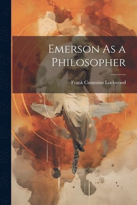 bokomslag Emerson As a Philosopher