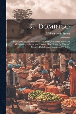 William Wells Brown - St. Domingo, Häftad