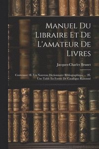 bokomslag Manuel Du Libraire Et De L'amateur De Livres