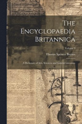 Thomas Spencer Baynes - Encyclopaedia Britannica, Häftad