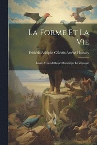 bokomslag La Forme Et La Vie