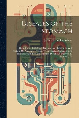 Diseases of the Stomach 1
