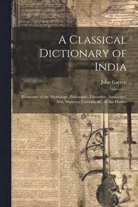 bokomslag A Classical Dictionary of India