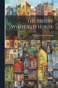bokomslag Henry Whitfield House