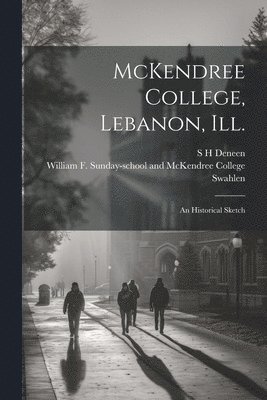 McKendree College, Lebanon, Ill. 1