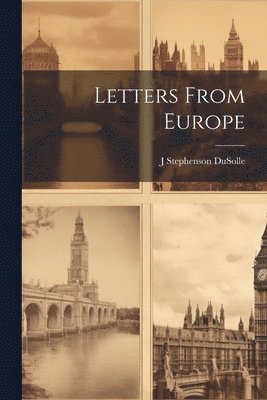 Letters From Europe 1