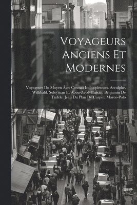 Voyageurs Anciens Et Modernes 1