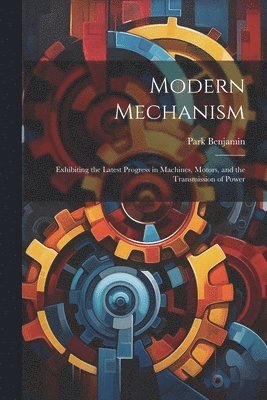 Modern Mechanism