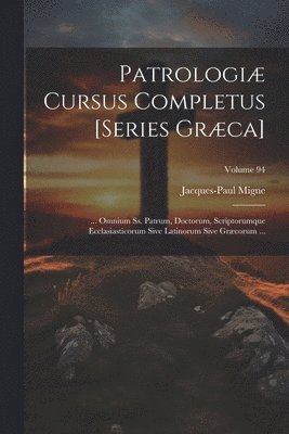 Patrologi Cursus Completus [Series Grca] 1