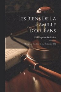 bokomslag Les Biens De La Famille D'orlans