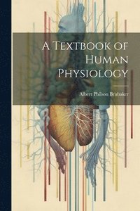 bokomslag Textbook of Human Physiology