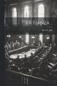 bokomslag La Fianza ..