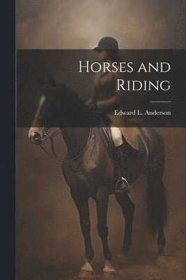 Horses and Riding 1