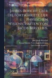 bokomslag Jahres-Bericht ber die Fortschritte der physischen Wissenschaften von Jacob Berzelius.