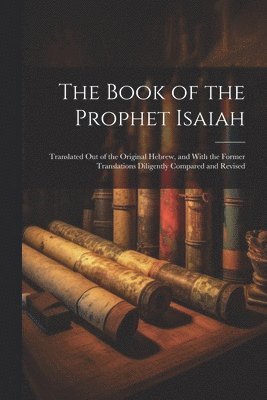bokomslag The Book of the Prophet Isaiah