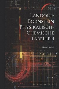 bokomslag Landolt-Brnstein Physikalisch-Chemische Tabellen