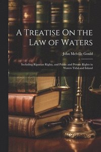 bokomslag A Treatise On the Law of Waters