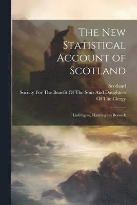 bokomslag The New Statistical Account of Scotland