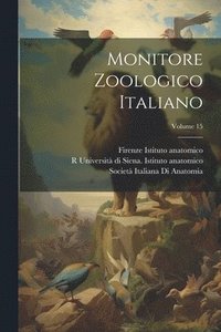 bokomslag Monitore Zoologico Italiano; Volume 15