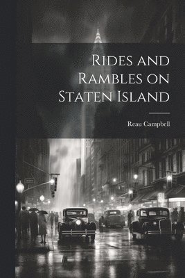 Rides and Rambles on Staten Island