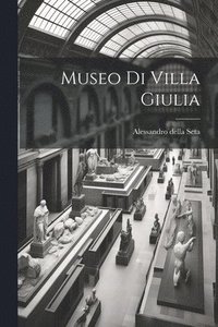 bokomslag Museo di Villa Giulia