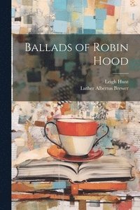 bokomslag Ballads of Robin Hood
