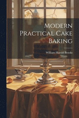 Modern Practical Cake Baking 1