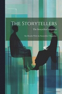 bokomslag Storytellers; six Months With the Storytellers' Magazine;