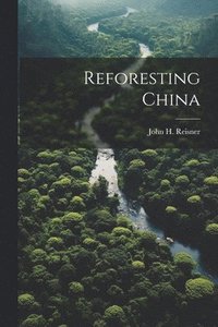 bokomslag Reforesting China