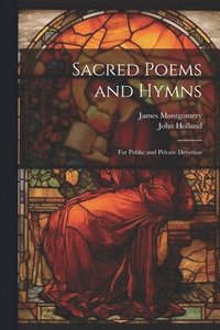 bokomslag Sacred Poems and Hymns