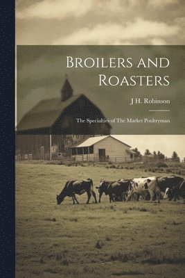 bokomslag Broilers and Roasters