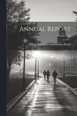 Annual Report; Volume 1902 1