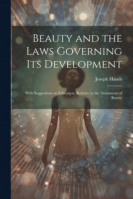 bokomslag Beauty and the Laws Governing its Development