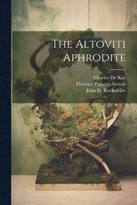 bokomslag The Altoviti Aphrodite